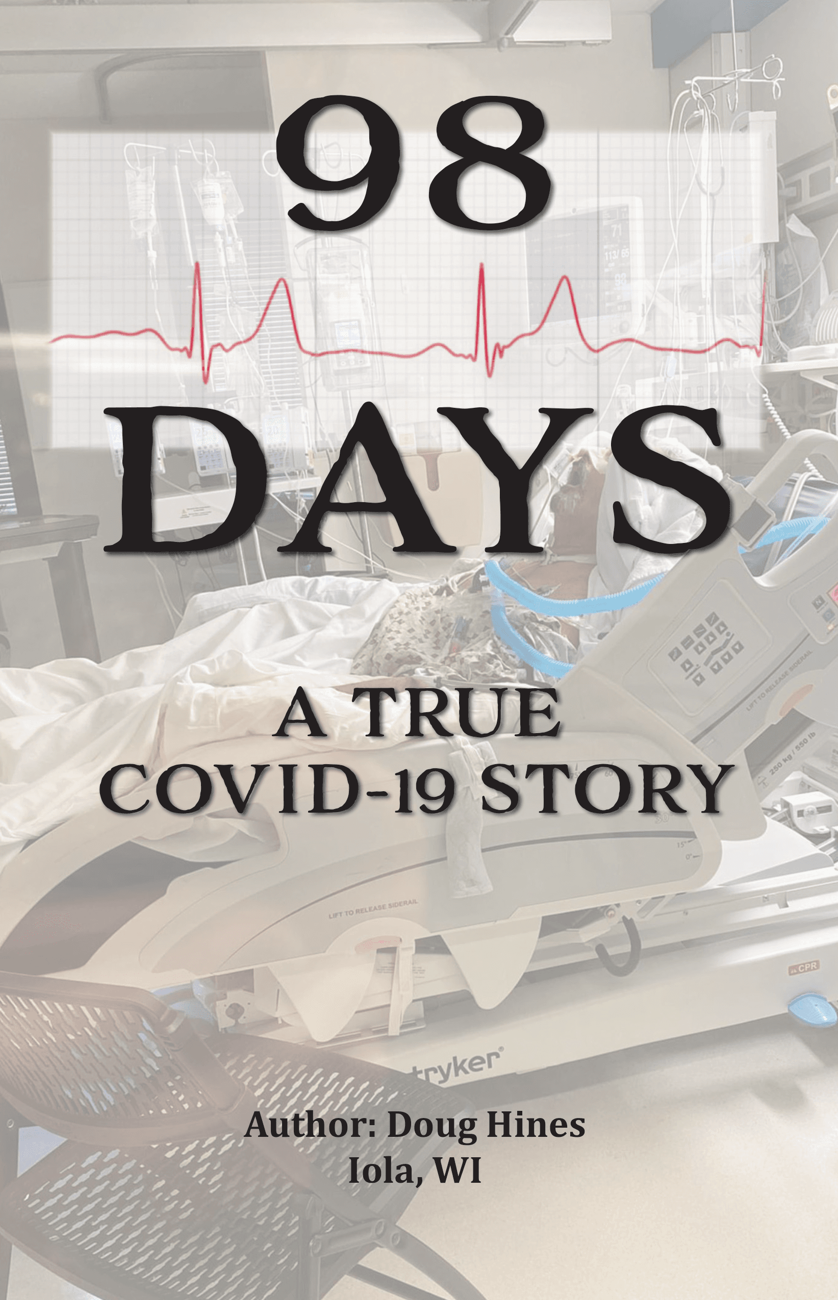 98 Days, a True Covid-19 Story